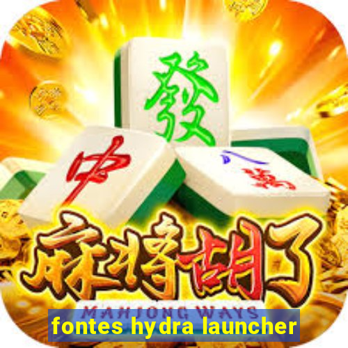 fontes hydra launcher